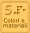 Colori e materiali